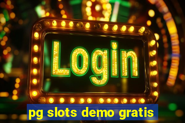 pg slots demo gratis